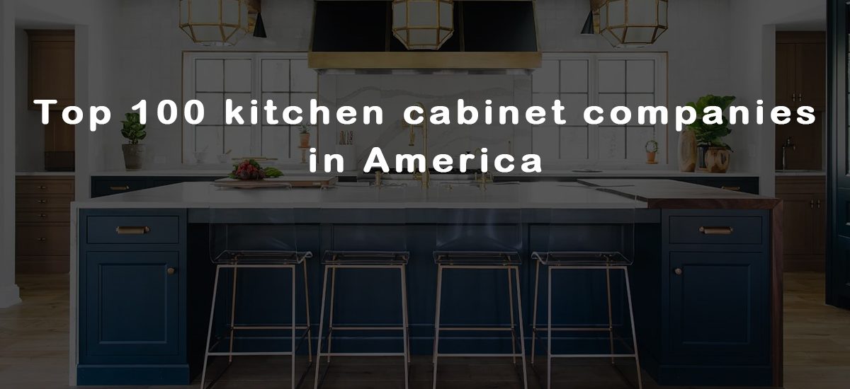 Top-100-kitchen-cabinet-companies-in-America